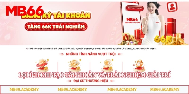 Lợi ích khi tạo tài khoản và trải nghiệm giải trí tại sân cược