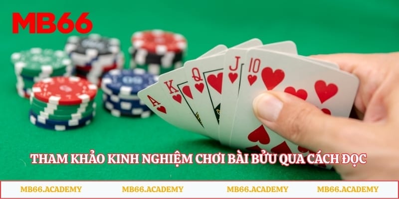 Tham khảo kinh nghiệm chơi bài bửu qua cách đọc tình huống